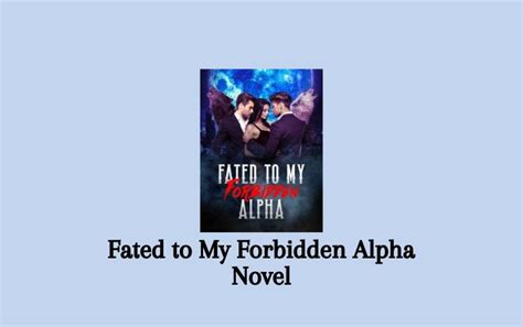 Jul 3, 2023 Fated to My Forbidden Alpha is a popular romance Wattpad novel. . Fated to my forbidden alpha selene and jackson read